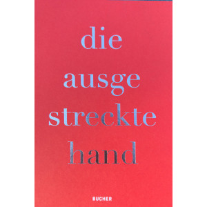 Die ausgestreckte Hand Das Fastentuch von Haselstauden